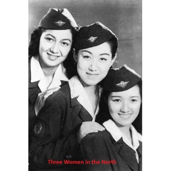 Three Women in the North – 1945  WWII